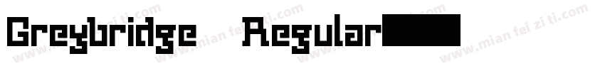 Greybridge Regular字体转换